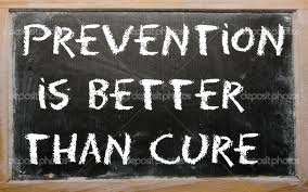Prevention is Always the Best Medicine Prevention is Always the Best Medicine